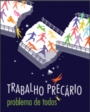 Trabalho Precário – Problema de Todos