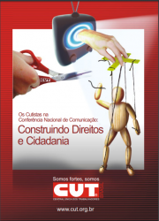 Os Cutistas na Conferência Nacional de Comunicação: Construindo Direitos e Cidadania