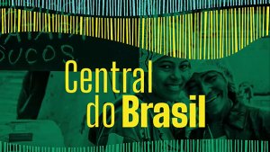 Movimentos populares estreiam hoje o programa “Central do Brasil”