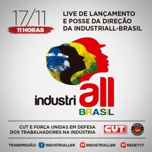 CUT e Força lançam a IndustriALL Brasil