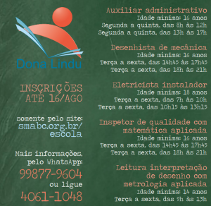 Hoje é o último dia de inscrição para os cursos em parceria com o Senai da Escola “Dona Lindu”